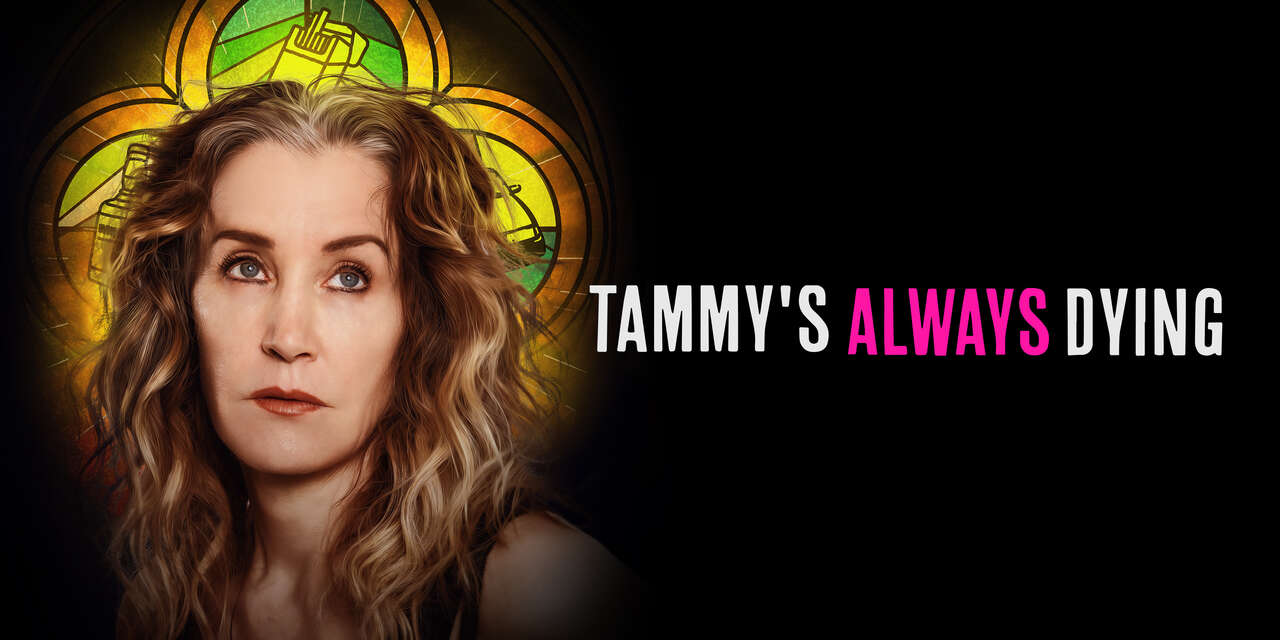 Tammy's Always Dying (2019) | SHOWTIME