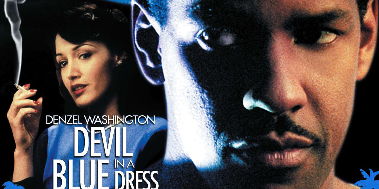 Devil In A Blue Dress Streaming Devil in a Blue Dress (1995) | SHOWTIME