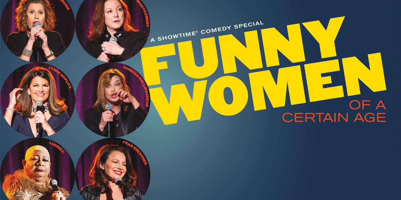 Funny Women of a Certain Age (2019) | SHOWTIME Funny Women of a Certain Age (2019) | SHOWTIME