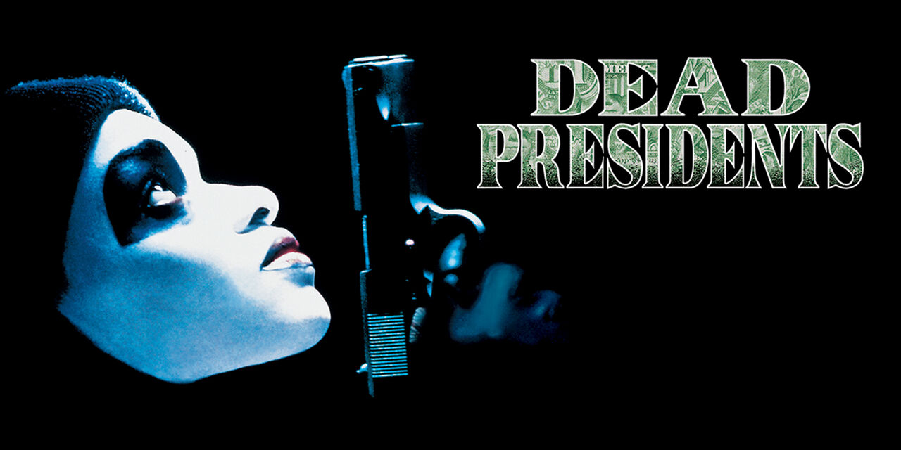 Dead Presidents (1995) SHOWTIME