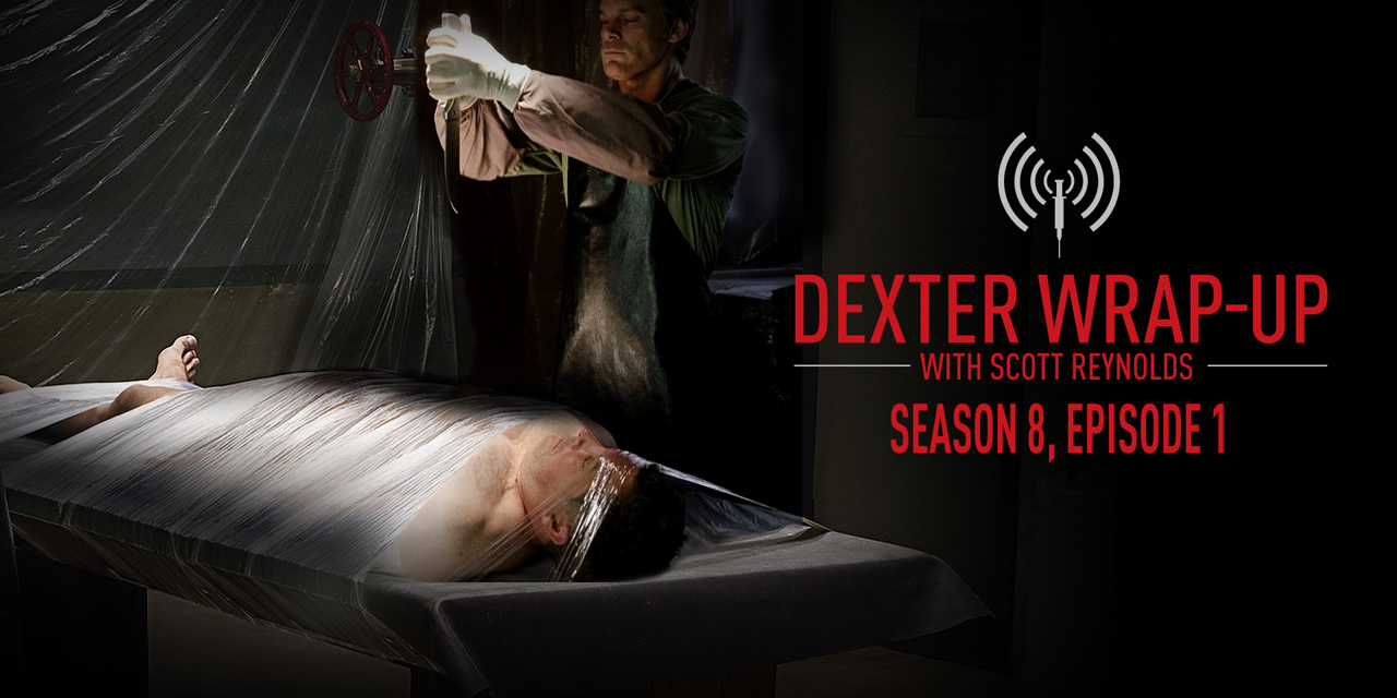 Dexter Season 8, Episode 1 WrapUp SHOWTIME